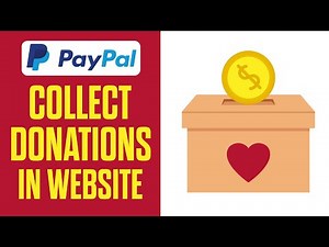 How To Collect Donations In Any Website Using Paypal - Easy!