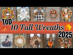 Top 10 Fall Wreaths for 2025: Creative DIY Ideas to Spark Your Seasonal Crafting