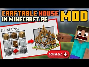 Craftable House Mod Download In Minecraft PE | Craftable House Addon For MCPE | 1.18 + | 2022