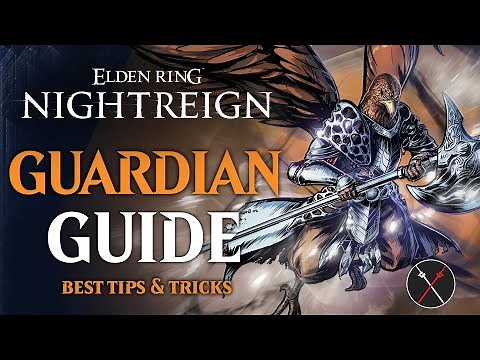 Elden Ring Nightreign Guardian Guide - How to play Guardian in Nightreign