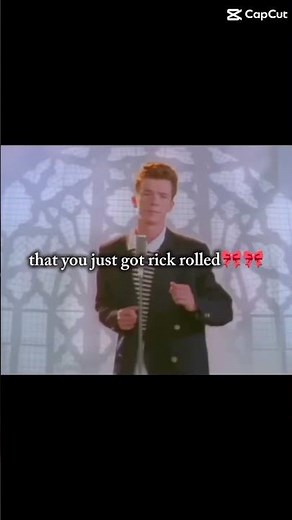 Rick rolled