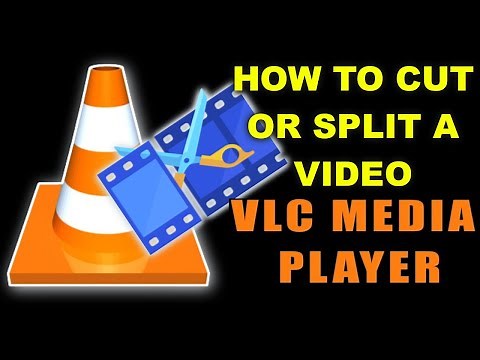 How to CUT or Split a Video with VLC Player 2022 Guide
