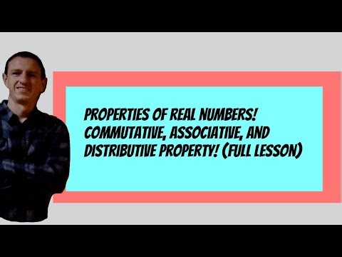 Properties of Real Numbers! (Full Lesson)