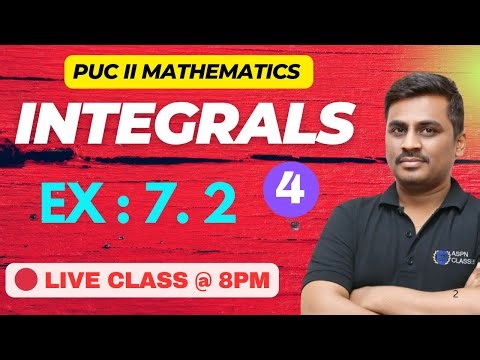 2nd PU MATHS INTEGRALS EXERCISE 7.2 SUBSTITUTION METHOD LIVE CLASS PART 3