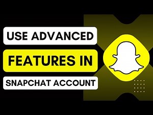 How To Use Advanced Features In Snapchat
