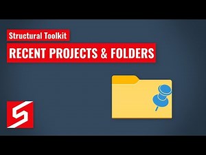 Structural Toolkit: Recent Projects & Folders