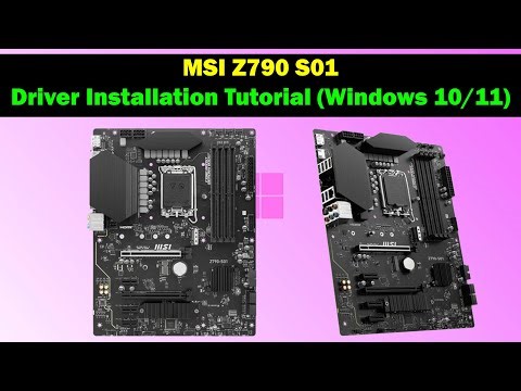 MSI Z790 S01 – Complete Driver Installation Guide (Windows 10 & 11)
