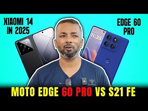 💥 Xiaomi 14 Surprises! | Moto Edge 60 Pro Review | S21 FE vs Moto Edge 60 Pro!