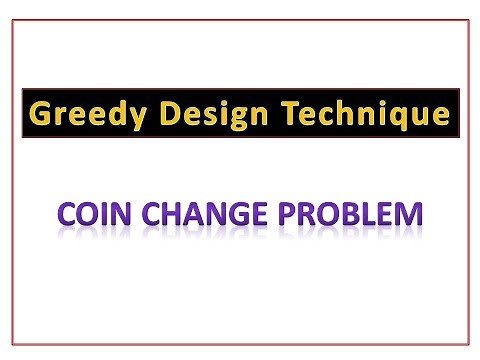 Making Change Problem | Coin Change Problem using Greedy Design