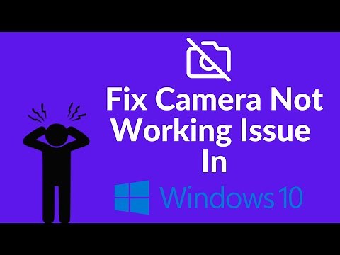 Fix Camera Not Working Issue | Windows 10 | 2022