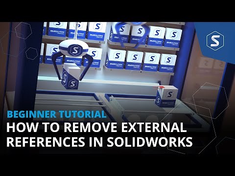 How to Remove External References from Parts in SOLIDWORKS | Beginner SOLIDWORKS Tutorial