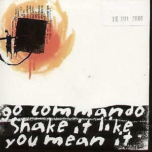Go Commando - Shake It Like You Mean It
