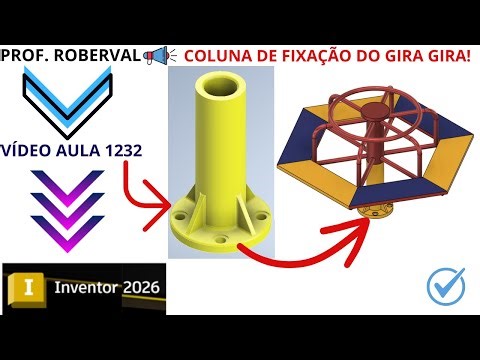 Aula 1232 - Modelamento da Coluna de Fixação do Brinquedo Gira Gira no Autodesk Inventor 2026