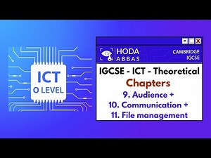 Cambridge - IGCSE - ICT - Chapters: 9. Audience + 10. Communication + 11. File management