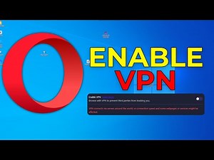 How to Enable VPN in Opera Browser – Step-by-Step Guide