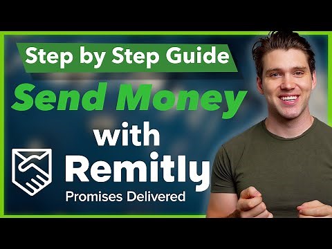 How To Send Money with Remitly | Easy Step-by-Step Money Transfer Guide