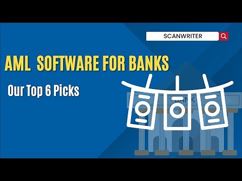 6 Best AML Software For Banks