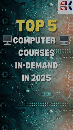 Top 5 😱 computer courses in-demand in 2025.