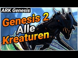 DAS sind alle GENESIS 2 KREATUREN & ihre FÄHIGKEITEN! + Spawn Commands | ARK Genesis Part 2