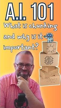 AI 101: What is chunking?