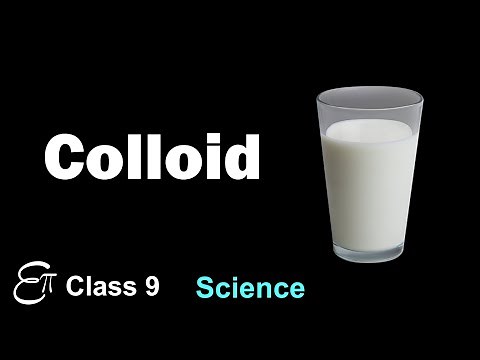 Colloidal Solution (Is Matter Around us Pure - 4) in HINDI for Class 9 NCERT Science