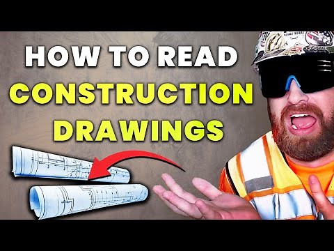 START Reading Construction Drawings TODAY!