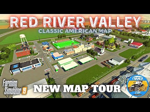 "Red River Valley" New Mod Map Tour in Farming Simulator 19