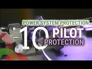 Power System Protection - Part 10 - Pilot Protection