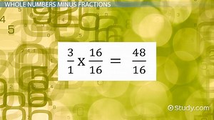 Subtracting Fractions from Whole Numbers | Steps & Examples