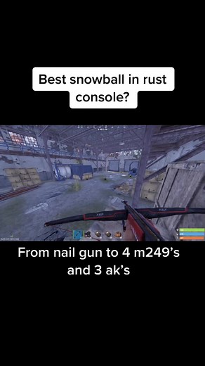 Best Snowball in Rust Console? Nail Gun to 4 M249's & 3 AK's