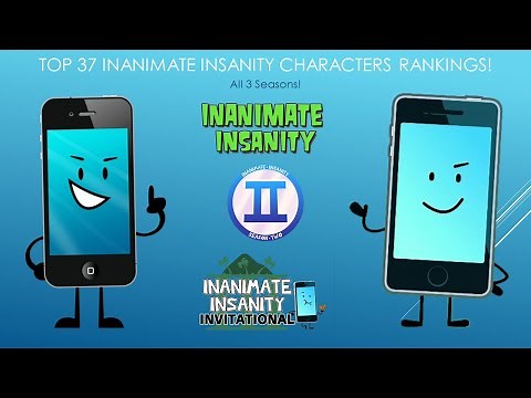Top 37 Inanimate Insanity Characters Rankings! (from all three seasons)