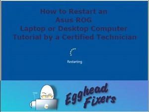 How to Restart an Asus ROG Laptop or Desktop Computer - Tutorial by a Certified Technician