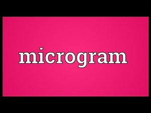 Microgram Meaning