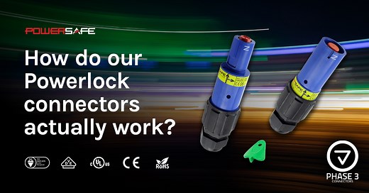 How do our Powerlock connectors actually work? | Phase 3 Connectors