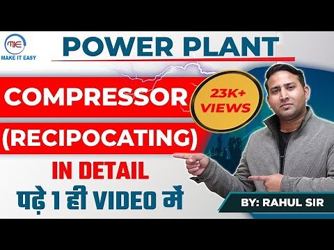 Power Plant Engineering | Compressors(type) | Mechanical SSC JE, UPPSC AE, NCL, NPCIL, UPSSSC, HPCL