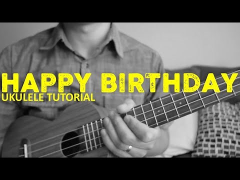 Happy Birthday Song (EASY Ukulele Tutorial) - Chords - How To Play