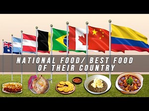 National and Famous Dishes all 50 Countries Part 1