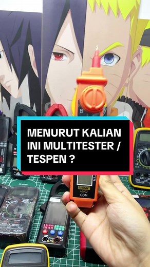 Multitester atau Tespen: Perbedaan dan Penggunaannya