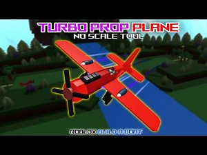 EASY No Scale Tool Turboprop Plane Tutorial in Roblox Build a Boat by HawkesDad011!