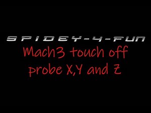 Mach3 Touch off Probe for X,Y and Z