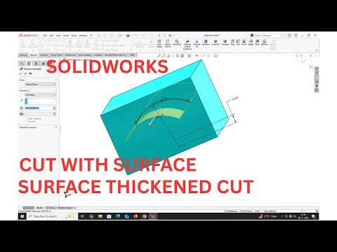 SURFACE THICKENED CUT & CUT WITH SURFACE IN SOLIDWORKS.