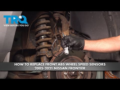 How to Replace Front ABS Wheel Speed Sensors 2005-2021 Nissan Frontier