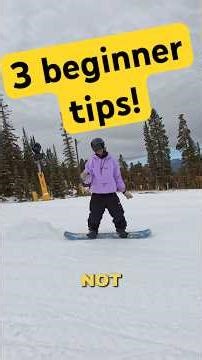 Beginner snowboarders, here’s my 3 biggest tips to make you more awesome! #snowboarding