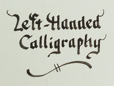 Left-handed Calligraphy - Beautiful writing for leftys