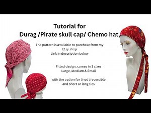 Tutorial for Durag, Dorag , skull cap, chemo hat pattern available from my Etsy shop