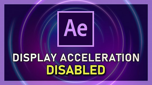 After Effects - How To Fix Display Acceleration Disabled — Tech How
