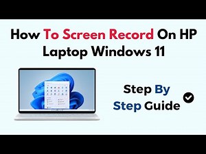 How To Screen Record On HP Laptop Windows 11
