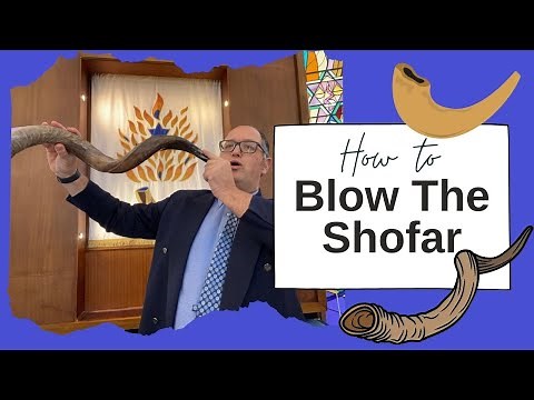 How To Blow The Shofar A Quick Guide | Shofar