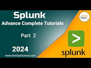 Splunk Advance Complete Tutorials Part-2 - 2024