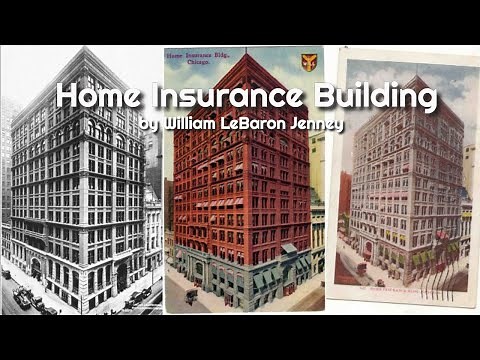 Home Insurance Building by William LeBaron Jenney
